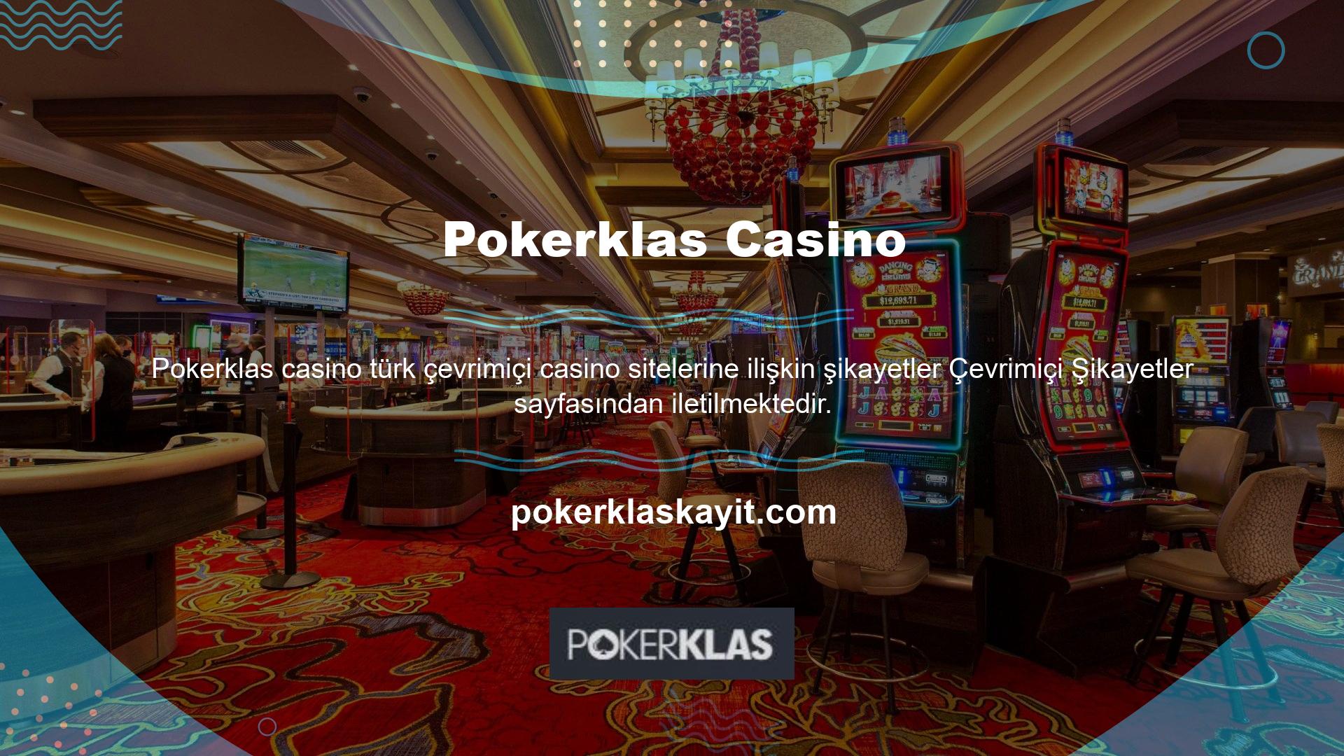Bu siteleri incelerseniz Pokerklas ile ilgili kesinlikle herhangi bir şikayetin olmadığını göreceksiniz