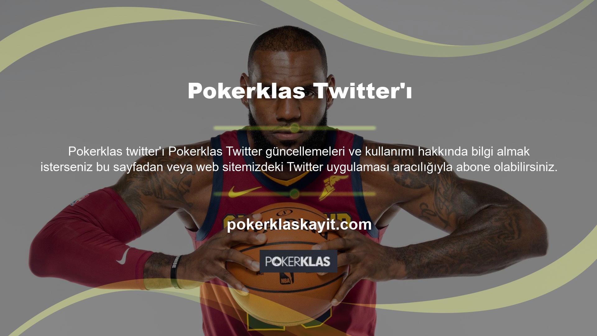 Canlı bahis sitesi @Pokerklas, Twitter adına faaliyet göstermeye devam edecek olup, işlevsel adres güncellemeleri, bonus güncellemeleri ve finansal hizmet güncellemeleri Twitter uygulaması üzerinden paylaşılacaktır